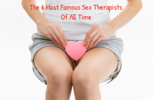 Read more about the article The 6 Most Famous Sex Therapists of All Time